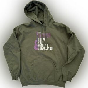 Unisex Pullover Hoodie "It's A Taylor Thing You Wouldn't Understand” Size M